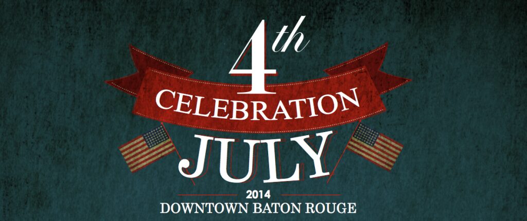 4th of July Downtown Baton Rouge