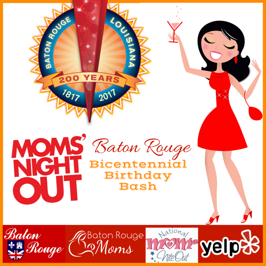Baton Rouge Moms Night Out - Baton Rouge Bicentennial Birthday Bash
