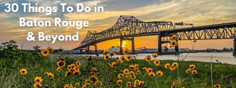 Things To Do with kids in Baton Rouge