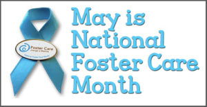 National Foster Care Awareness Month