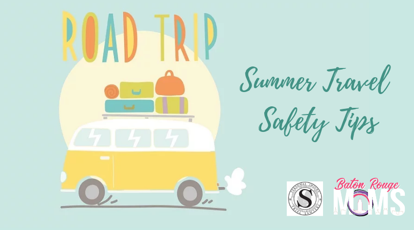 Summer Travel Safety Tips