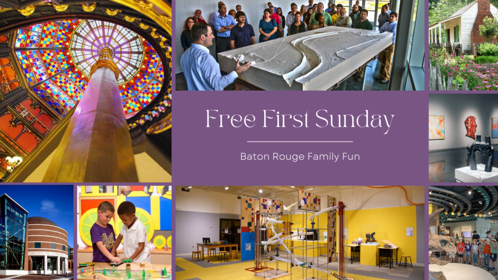 Free First Sunday - Free Baton Rouge Family Fun