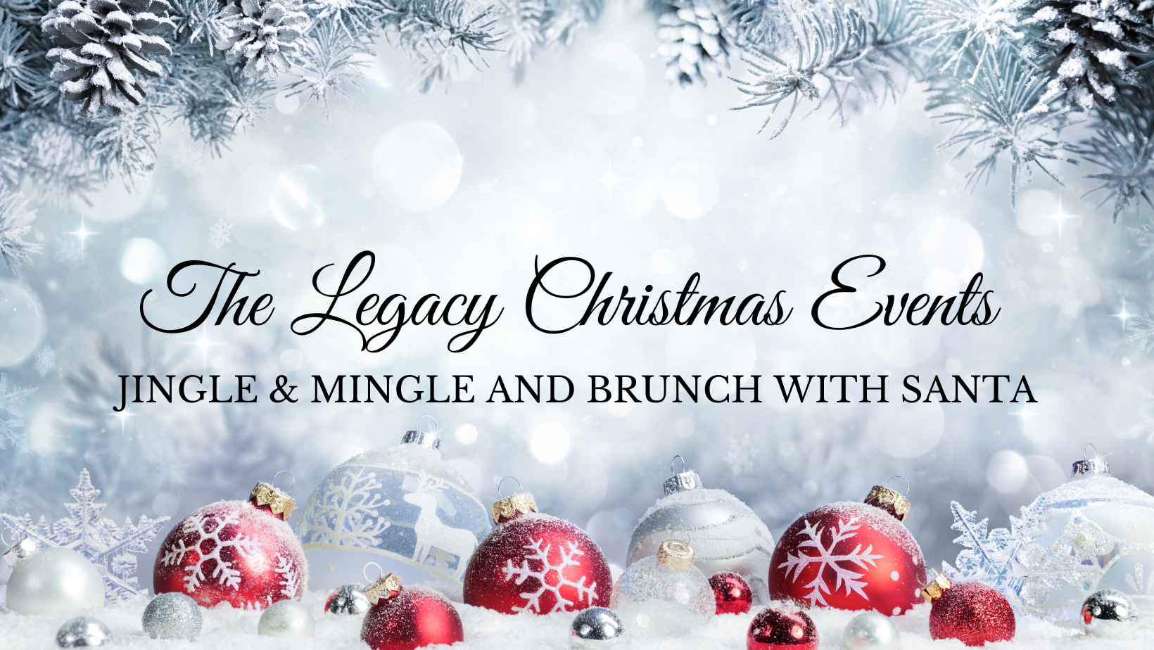 The Legacy Brunch with Santa and Jingle & Mingle