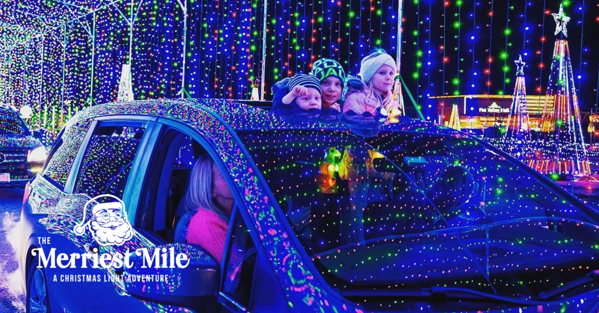 The Merriest Mile: A Christmas Light Adventure